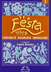 Immagine copertina libro Festa viva. Vol. 1