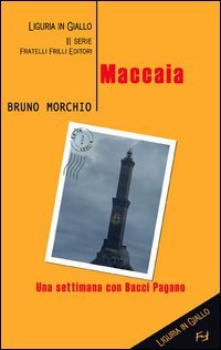 Immagine copertina libro Maccaia. Una settimana con Bacci Pagano