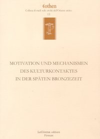 Immagine copertina libro Motivation und Mechanismen des kulturkontaktes in der späten Bronzezeit