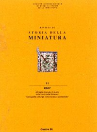Immagine copertina libro Rivista della storia della miniatura. Iconografia e liturgia nella miniatura occidentale. 11. 2007