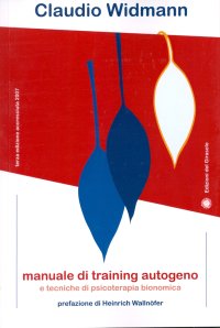 Immagine copertina libro Manuale di training autogeno e tecniche di psicoterapia bionomica