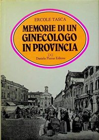 Immagine copertina libro Memorie di un ginecologo in provincia