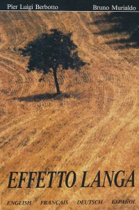 Immagine copertina libro Effetto Langa. Luci incanti emozioni. Ediz. italiana