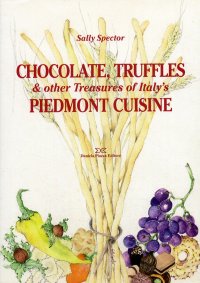 Immagine copertina libro Chocolate, truffles & other Treasures of Italy's Piedmont cuisine