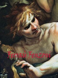 Immagine copertina libro Ferrau Fenzoni. Pittore. Disegnatore. Ediz. italiana e inglese