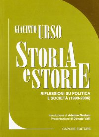Immagine copertina libro Storia e storie. Riflessioni su politica e società (1999-2006)
