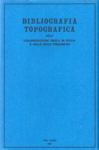 Immagine copertina libro Bibliografia topografica della colonizzazione greca in Italia e nelle isole tirreniche. Vol. 4: Siti : Barra-Capua