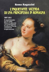 Immagine copertina libro L'inquietante vicenda di una principessa in Romagna