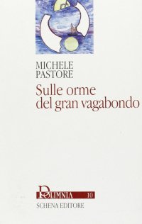 Immagine copertina libro Sulle orme del gran vagabondo