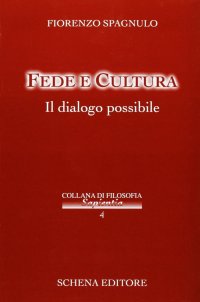 Immagine copertina libro Fede e cultura. Il dialogo possibile