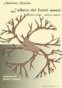 Immagine copertina libro L'albero dei frutti amari. Quattro uomini-quattro donne
