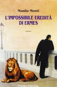 Immagine copertina libro L'impossibile eredità di Ermes