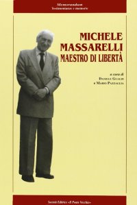 Immagine copertina libro Michele Massarelli maestro di libertà