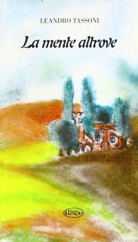 Immagine copertina libro La mente altrove