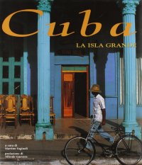 Immagine copertina libro Cuba. La isla grande. Ediz. illustrata