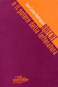 Immagine copertina libro Brecht e il potere della letteratura