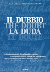 Immagine copertina libro Il dubbio. Rivista transnazionale di analisi politica e sociale (2004). Vol. 2