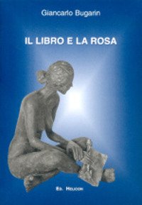 Immagine copertina libro Il libro e la rosa