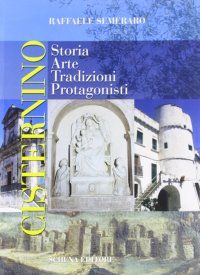 Immagine copertina libro Cisternino. Storia, arte, tradizioni, protagonisti