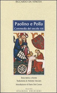 Immagine copertina libro Paolino e Polla. Commedia del secolo XIII. Testo latino a fronte