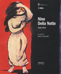 Immagine copertina libro Nino Della Notte 1910-1979