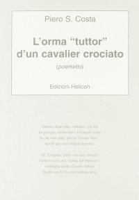 Immagine copertina libro L'orma tuttor d'un cavalier crociato