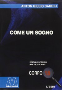 Immagine copertina libro Come un sogno. Ediz. per ipovedenti