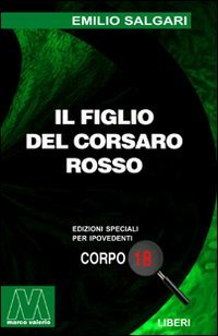 Immagine copertina libro Il figlio del Corsaro Rosso. Ediz. per ipovedenti