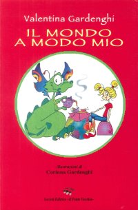 Immagine copertina libro Il mondo a modo mio