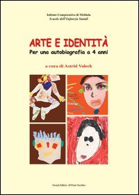 Immagine copertina libro Arte e identità. Per una autobiografia a 4 anni