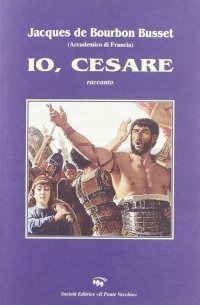 Immagine copertina libro Io, Cesare