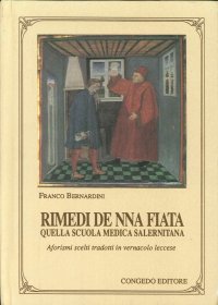Immagine copertina libro Rimedi de nna fiata. Quella scuola medica salernitana. Aforismi scelti tradotti in vernacolo leccese