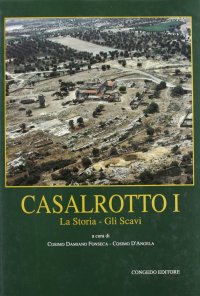 Immagine copertina libro Casalrotto. Vol. 1: La storia, gli scavi