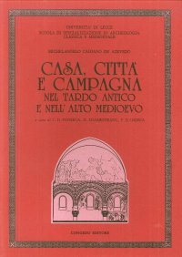 Immagine copertina libro Casa, città e campagna nel tardo antico e nell'alto Medioevo