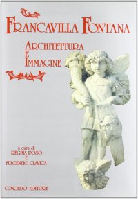 Immagine copertina libro Francavilla Fontana. Architettura e immagine