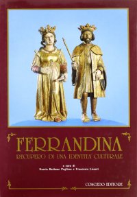 Immagine copertina libro Ferrandina. Recupero di una identità culturale