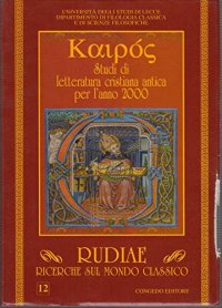 Immagine copertina libro Rudiae. Ricerche sul mondo classico (12). Studi di letteratura cristiana antica per l'anno 2000
