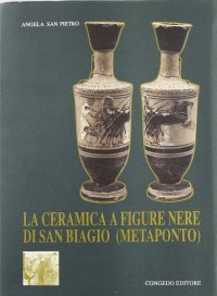 Immagine copertina libro La ceramica a figure nere di san Biagio (Metaponto)