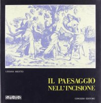 Immagine copertina libro Il paesaggio nell'incisione