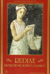 Immagine copertina libro Rudiae. Ricerche sul mondo classico. Vol. 3