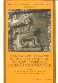 Immagine copertina libro Iscrizioni latine del Salento: Galatone, Diso e Marittima, Andrano e Castiglione, Lizzanello, Collepasso, Tuglie