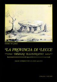 Immagine copertina libro La provincia di Lecce. Disegni illustrativi