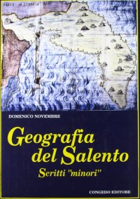Immagine copertina libro Geografia del Salento. Scritti minori
