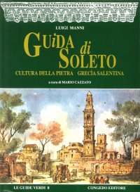 Immagine copertina libro Guida di Soleto. Cultura della Pietra Grecia salentina