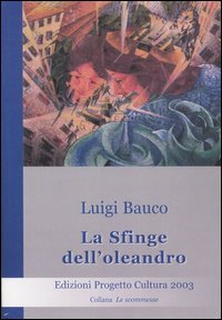 Immagine copertina libro La sfinge dell'oleandro