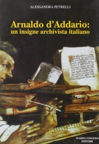 Immagine copertina libro Arnaldo D'Addario: un insigne archivista italiano
