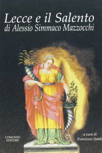 Immagine copertina libro Lecce e il Salento di Alessio Simmaco Mazzocchi