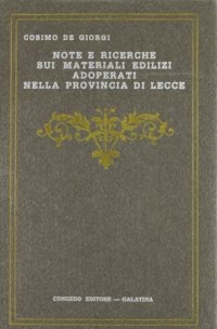 Immagine copertina libro Note e ricerche sui materiali edilizi adoperati nella provincia di Lecce