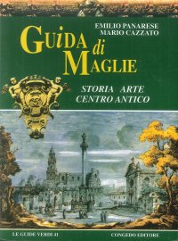 Immagine copertina libro Guida di Maglie. Storia, arte, centro antico