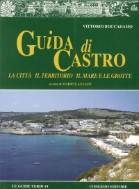 Immagine copertina libro Guida di Castro. La città, il territorio, il mare e le grotte